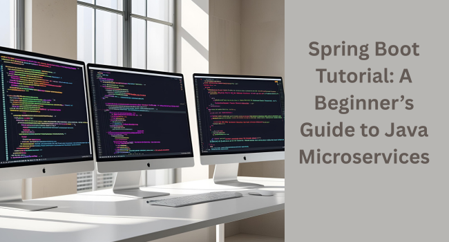 Spring Boot Tutorial: Master Spring Framework the Easy Way