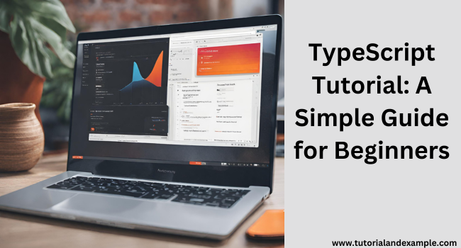 Ultimate TypeScript Tutorial: From Zero to Advanced in Web Development