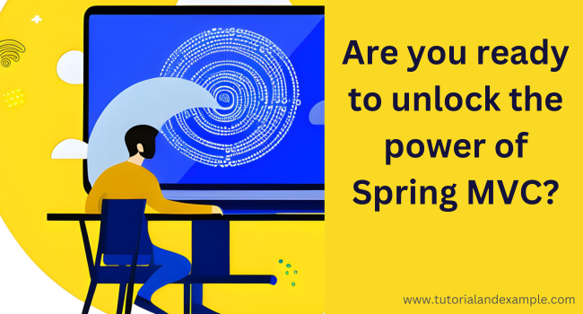 Spring MVC Demystified: From Beginner to Expert – A Guided Tutorial