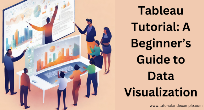 Tableau Made Simple: A Beginner's Guide to Creating Your First Dashboard