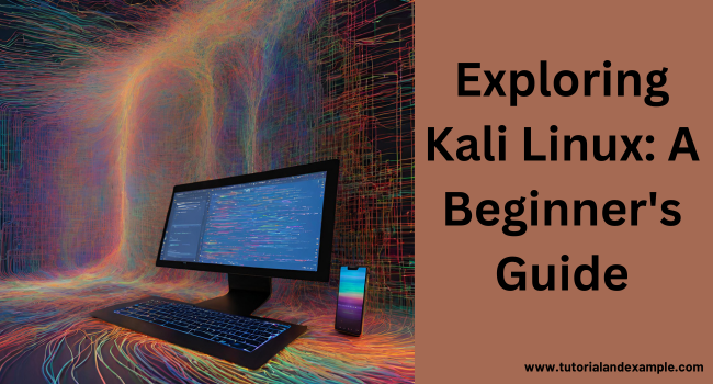 Exploring Kali Linux: A Beginner's Guide