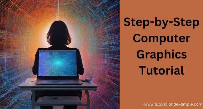 Mastering Computer Graphics: A Beginner-Friendly Tutorial for Amazing Visuals