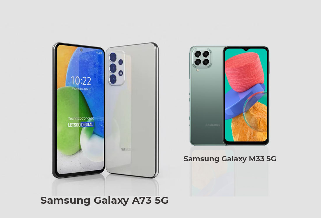 Samsung Galaxy A73 5G and Samsung Galaxy M33 5G launched in India with many features