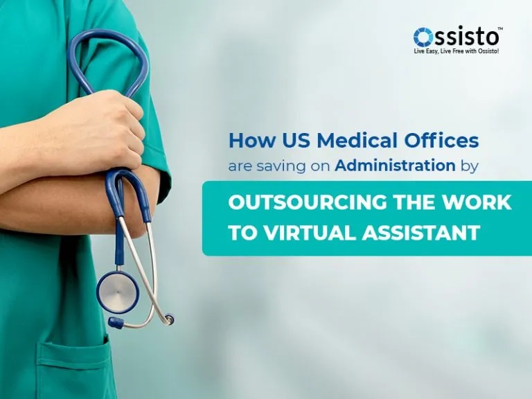 How US Medical Offices are saving on Administration by outsourcing the work to Virtual Assistant