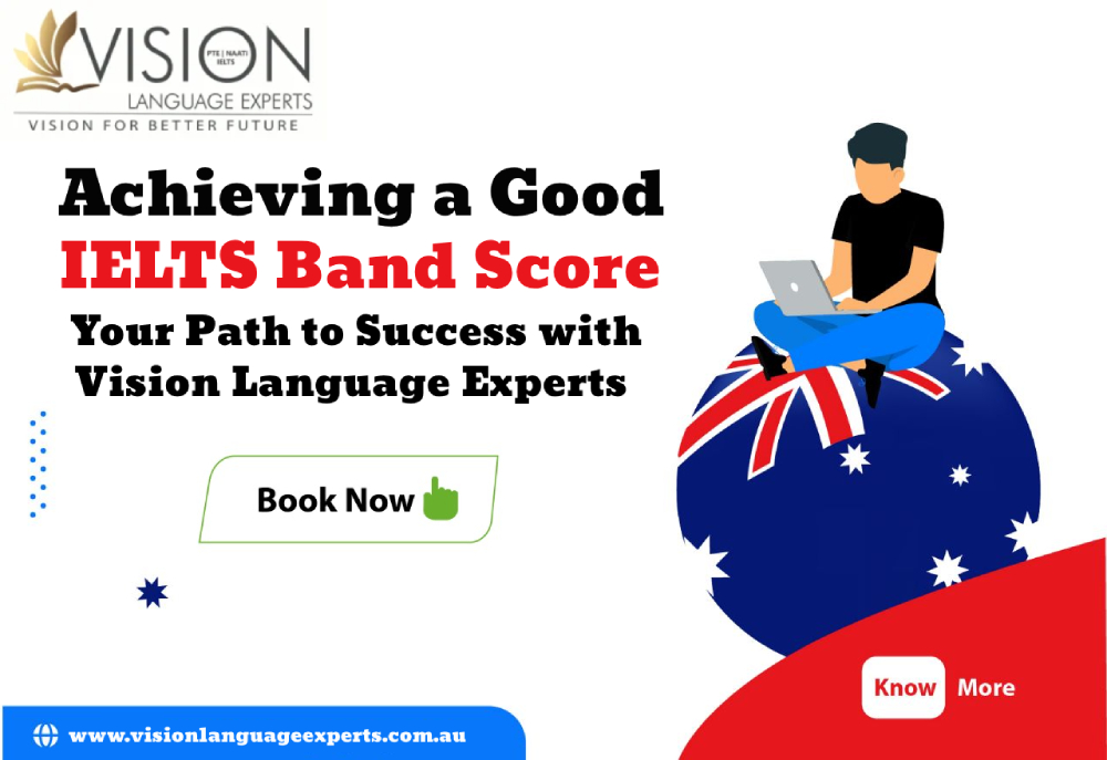 Achieving a Good IELTS Band Score: Your Path to Success with Vision Language Experts