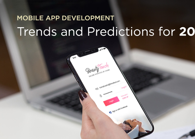 Mobile App Development Trends And Predictions – What To Expect In 2019