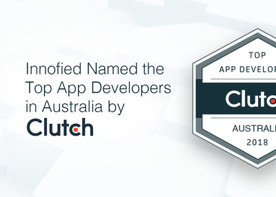 Clutch Recognizes Innofied as Top Mobile App Developers in Australia