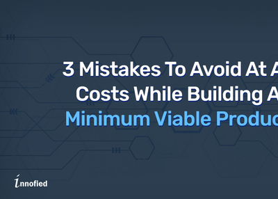 What To Avoid While Creating Your MVP
