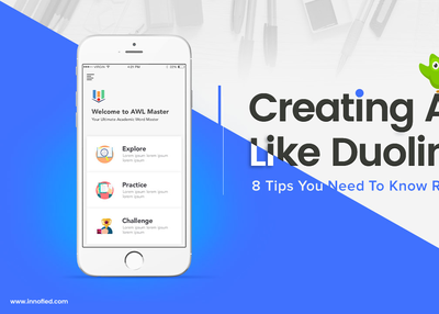 Creating An App Like Duolingo? 8 Tips You Need To Know Right Away