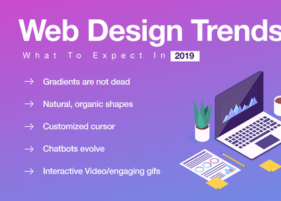 Web Design Trends – What To Expect In 2019