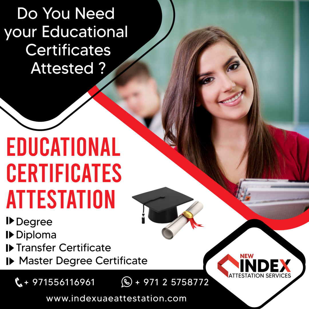 Educational Certificate Attestation: Bridging the Gap between Academic Qualifications and Professional Aspirations