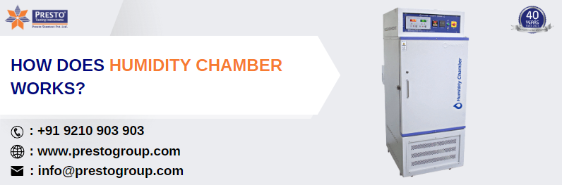 How does humidity chamber works?