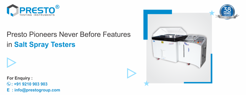 Presto Pioneers Never Before Features in Salt Spray Testers