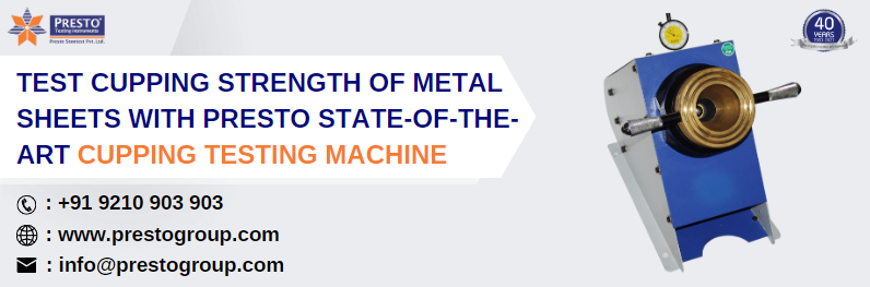 Test cupping strength of metal sheets with Presto state of the art cupping testing machine