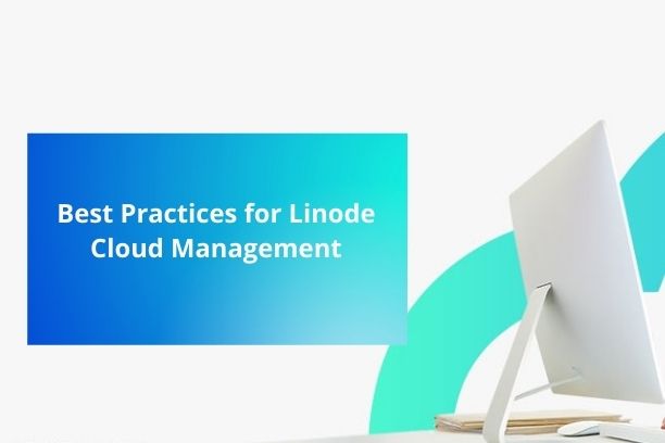 Best Practices for Linode Cloud Management