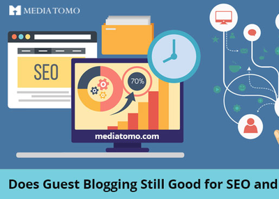 Does Guest Blogging Still Good for SEO and Link Building?