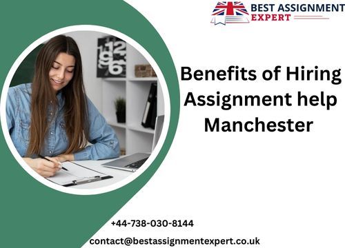 Benefits of Hiring Assignment help Manchester 