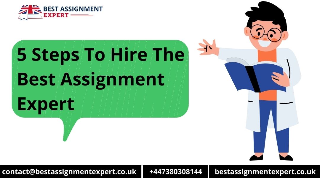 5 Steps To Hire The Best Assignment Expert
