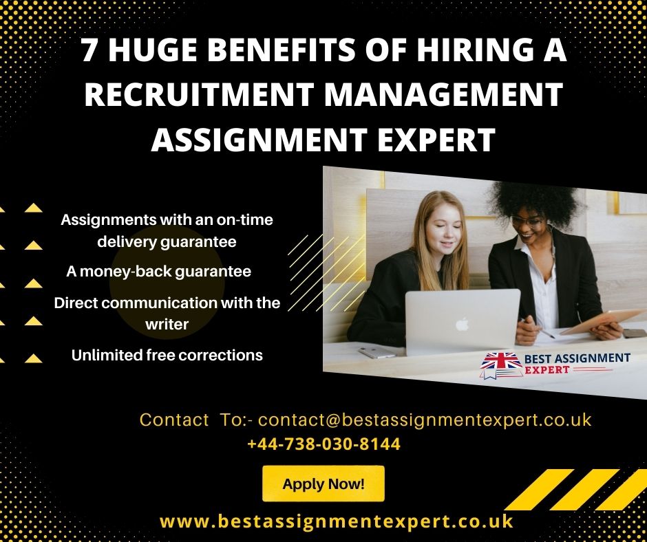 7 huge benefits of hiring a recruitment management assignment expert