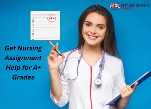 Get Nursing Assignment Help for A+ Grades