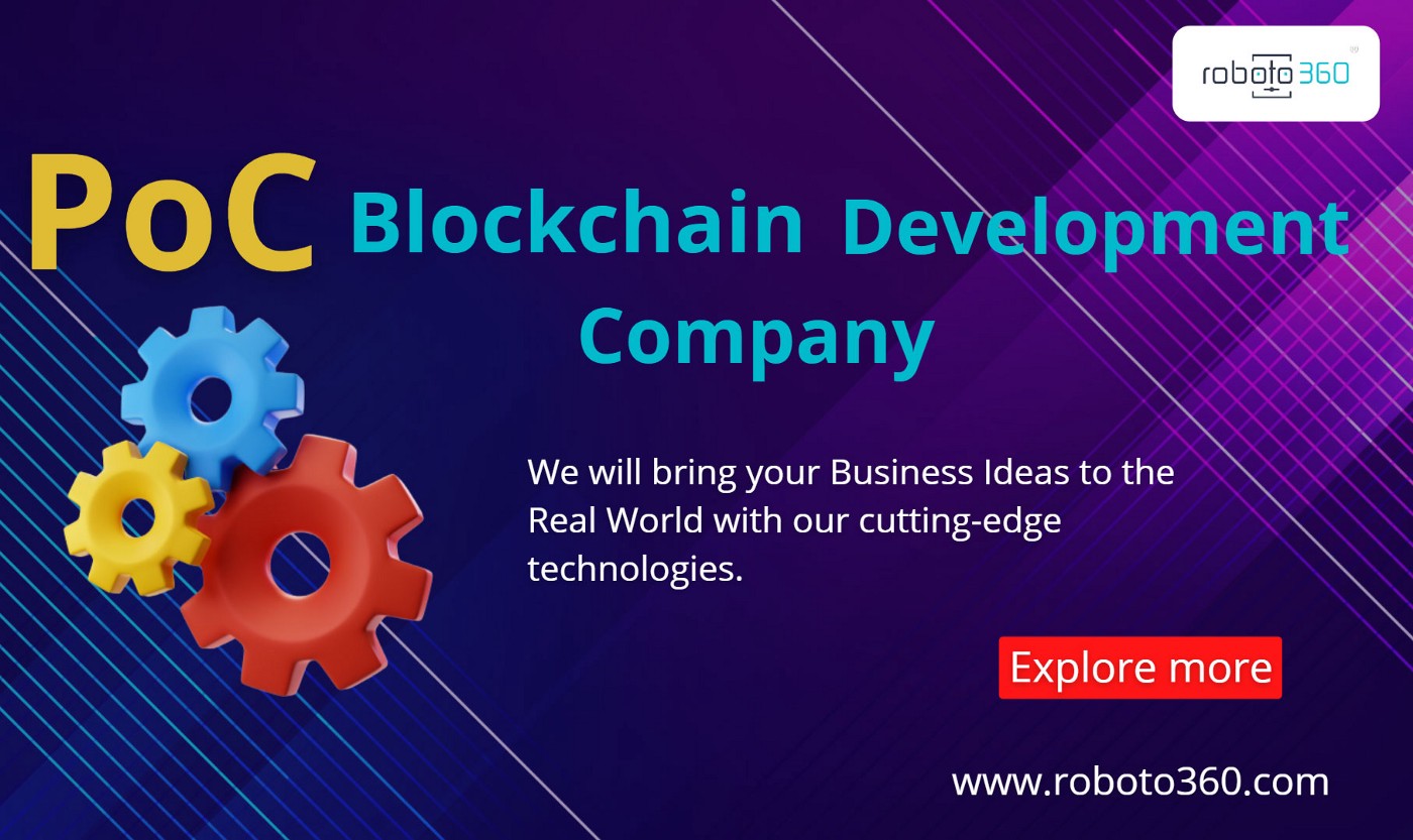 Blockchain PoC Development Services |Why Blockchain Proof-of-Concept inspiring Business Leaders?