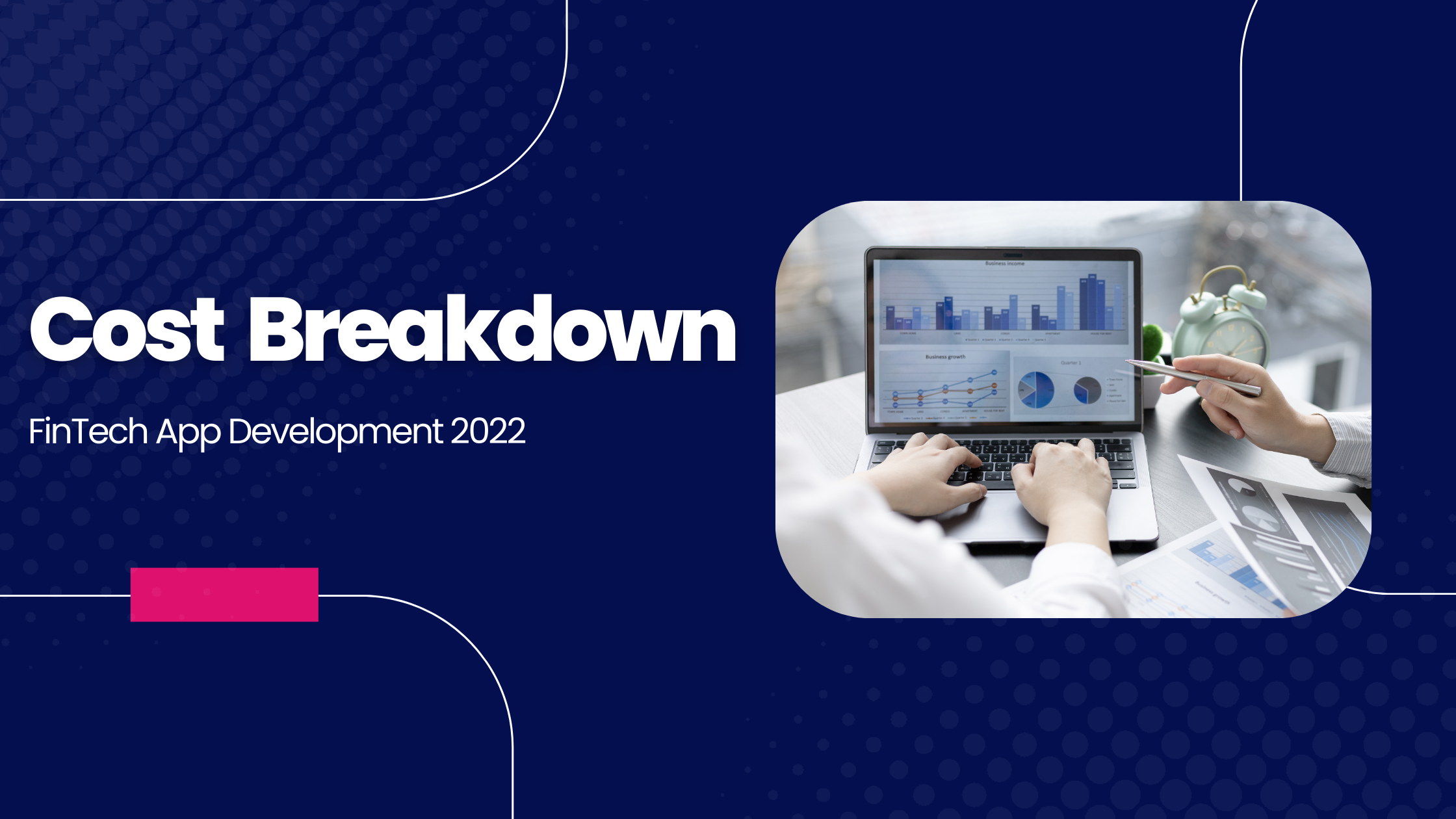 Develop a Fintech App in 2022: Cost Breakdown