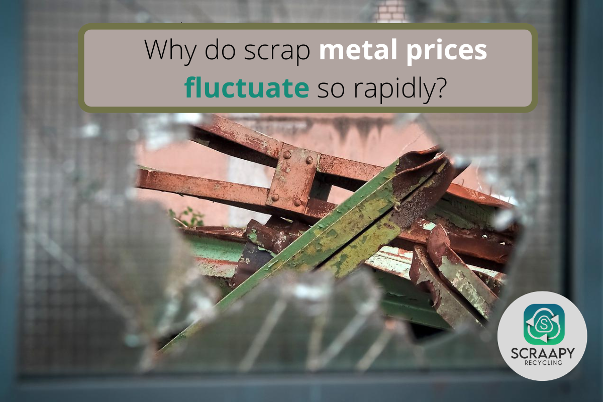 Why do scrap metal prices fluctuate so rapidly?