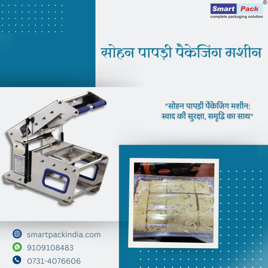 Advantages of Sohan Papdi Packaging Machine: