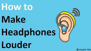 How To Make Headphones Louder?