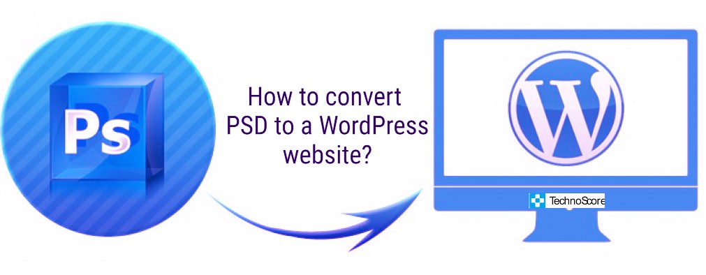 How to Convert PSD to a WordPress Website?