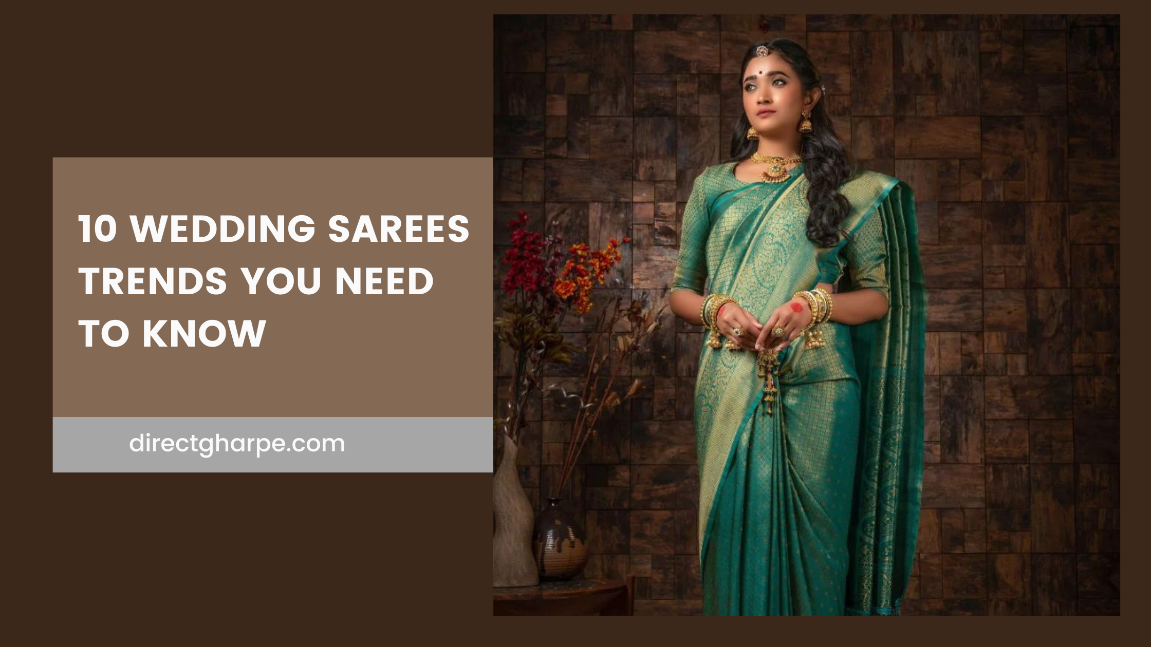 10 Wedding Saree Trends You Need to Know