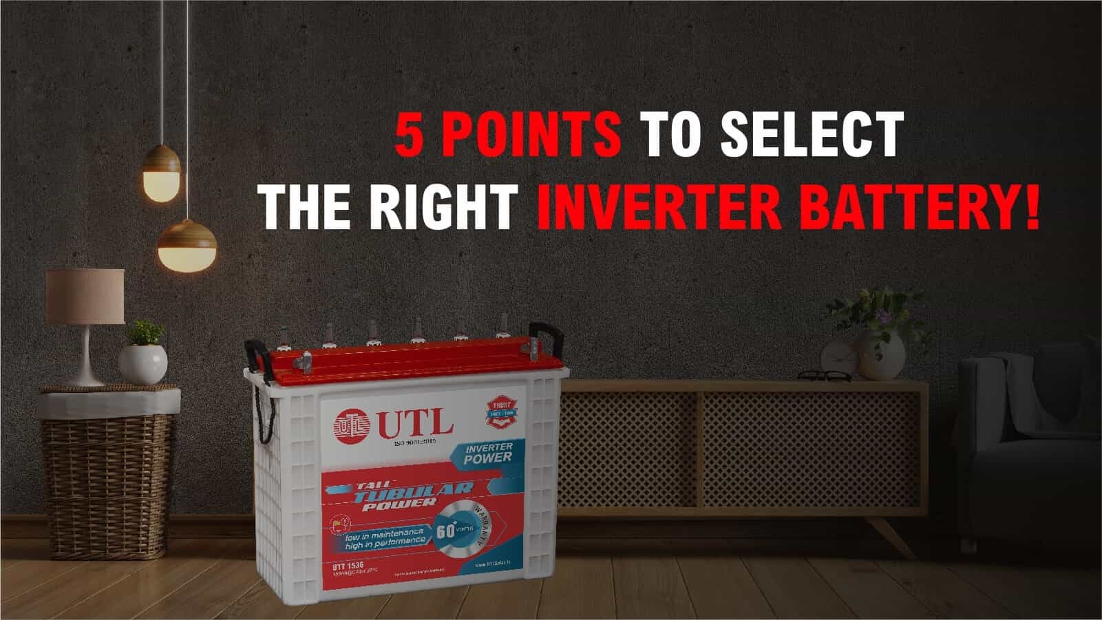 How to Select The Right Inverter Battery for Your House