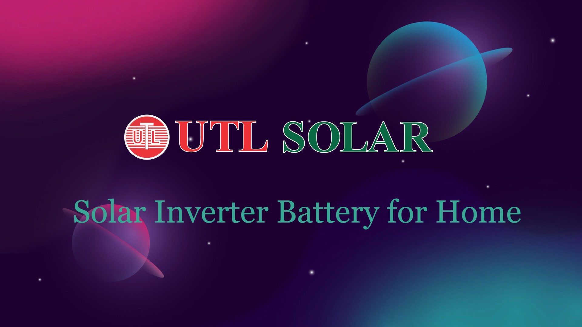 Solar Inverter Battery for Home