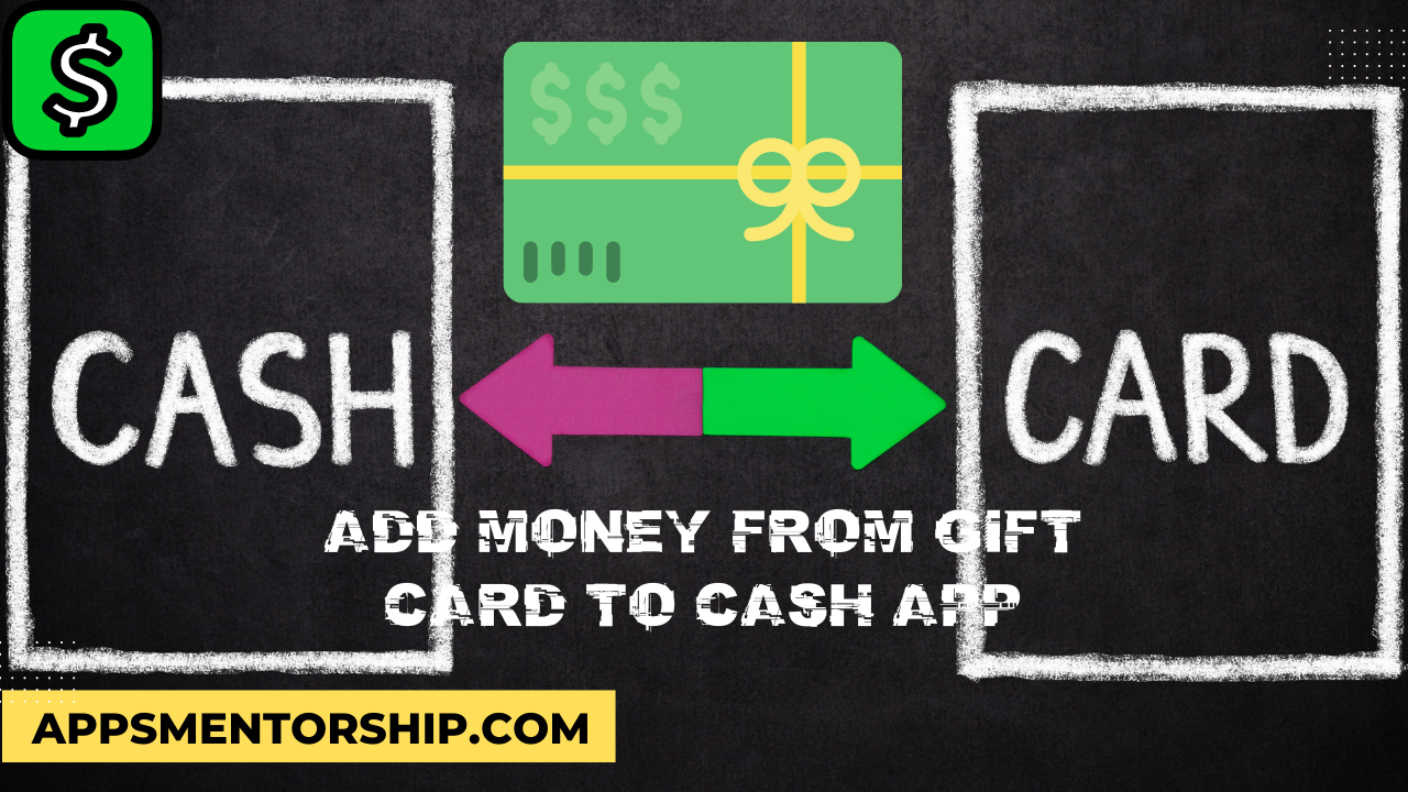 How to Add Gift Card Money to Cash App?