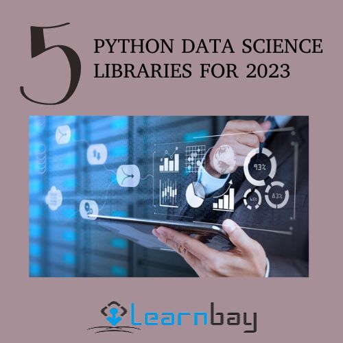 Top 5 Python Data Science Libraries for 2023
