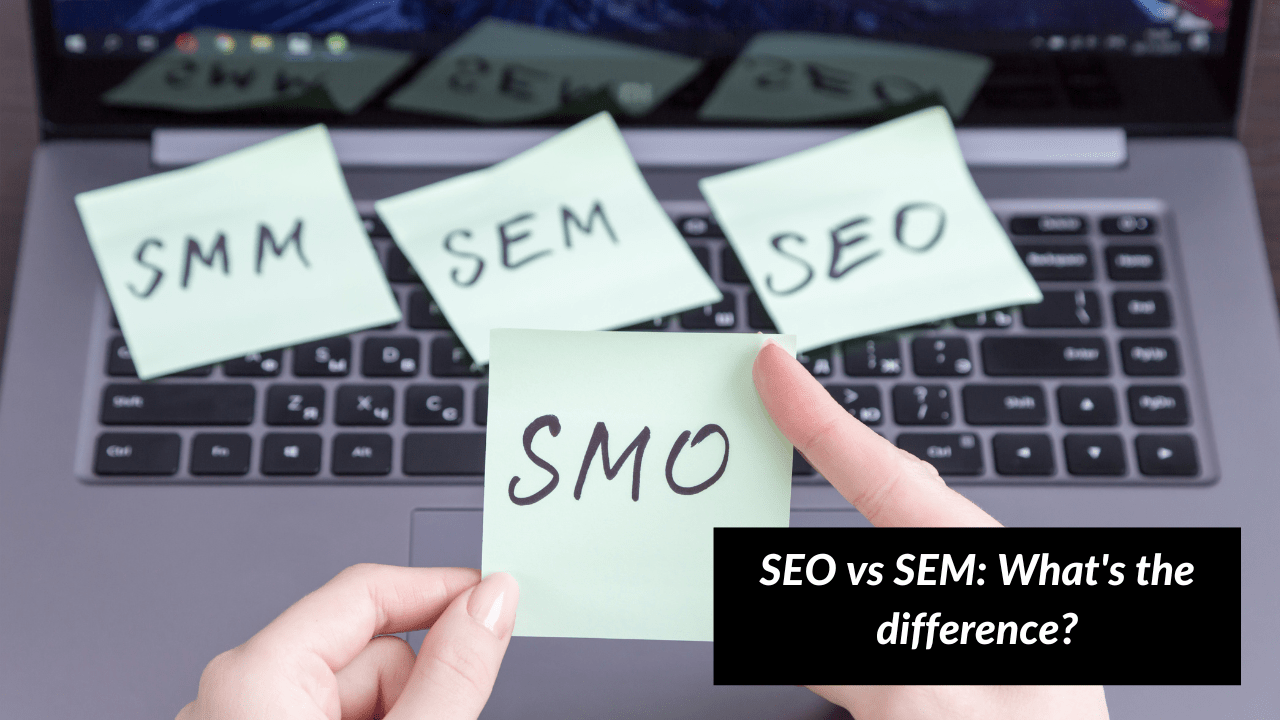 SEO vs SEM: What's the difference?