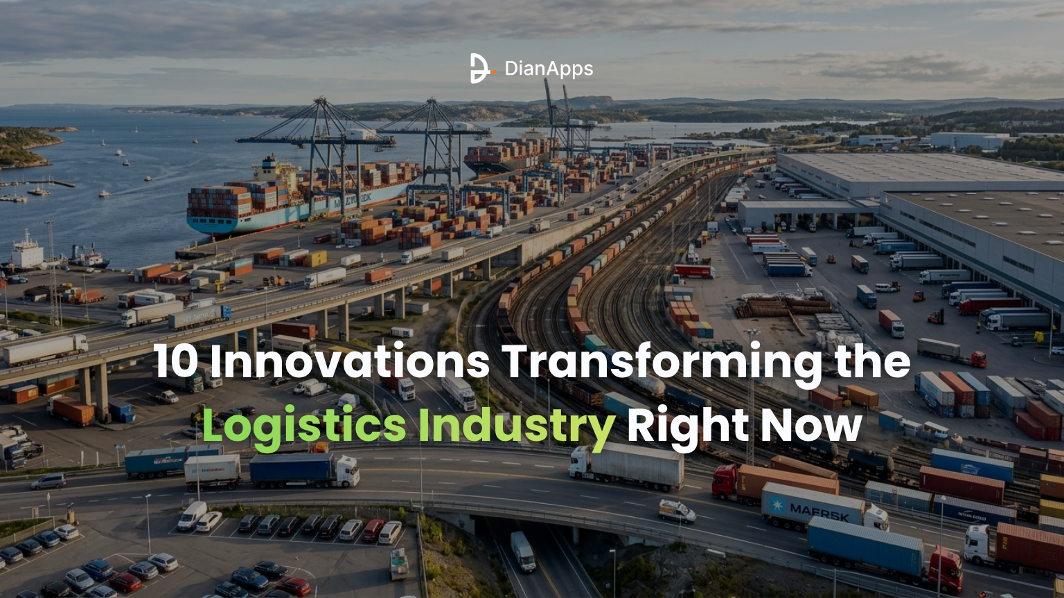 10 Innovations Transforming the Logistics Industry Right Now