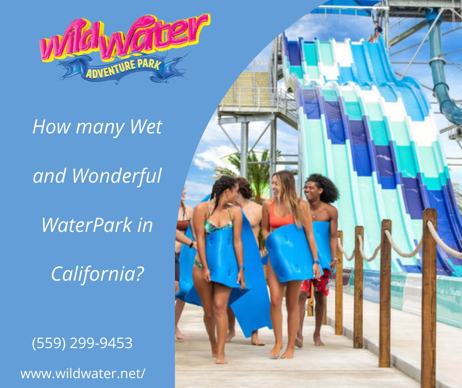 How many Wet and Wonderful Water Parks in Ca?