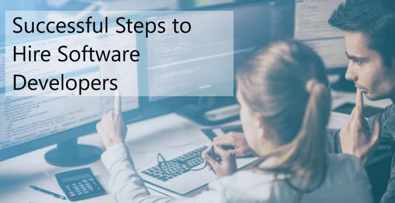 Successful Steps to Hire Software Developers