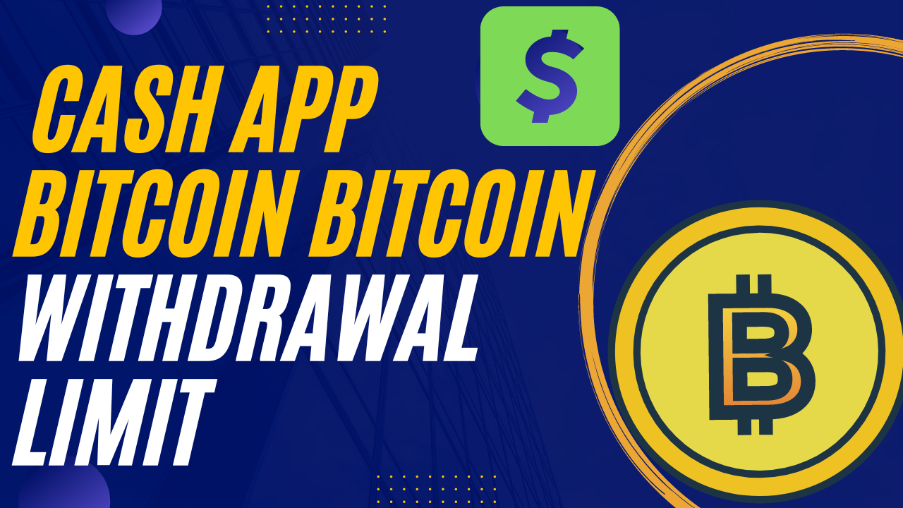 Cash App bitcoin withdrawal limit per day- how to increase it?