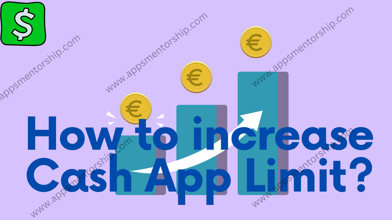 What is Cash App Limit, and How can you increase it?