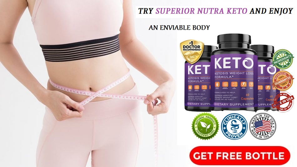 Superior Nutra Keto - Does Superior Nutra Keto Pills Work?
