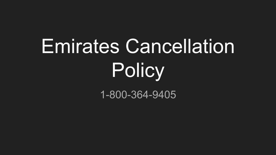 What Is Emirates Cancellation Policy