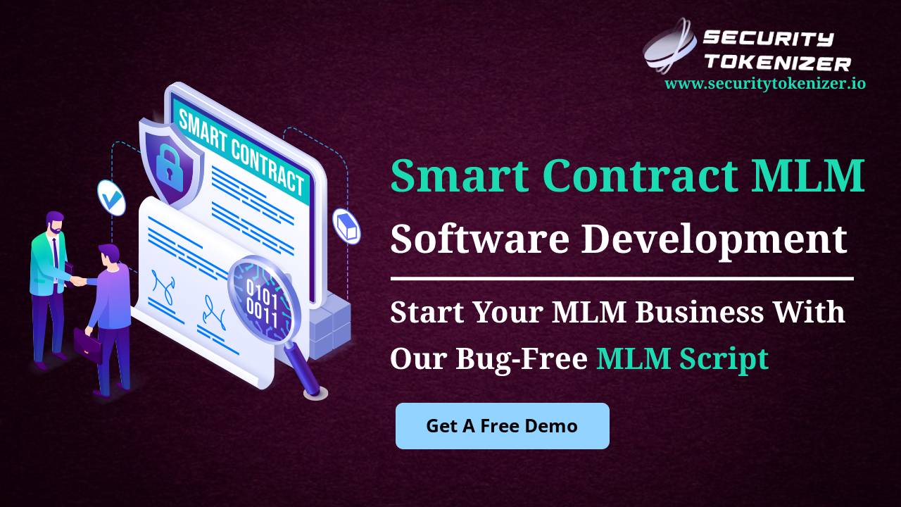 What are the Benefits of Smart Contract MLM Software Development? | MLM Development Company in Germany,France And More - Security Tokenizer