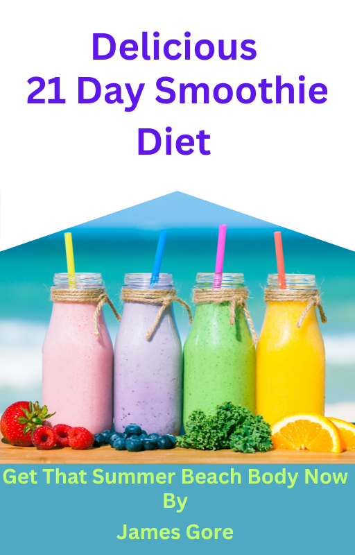 The Smoothie Diet 21 Day Weight Loss