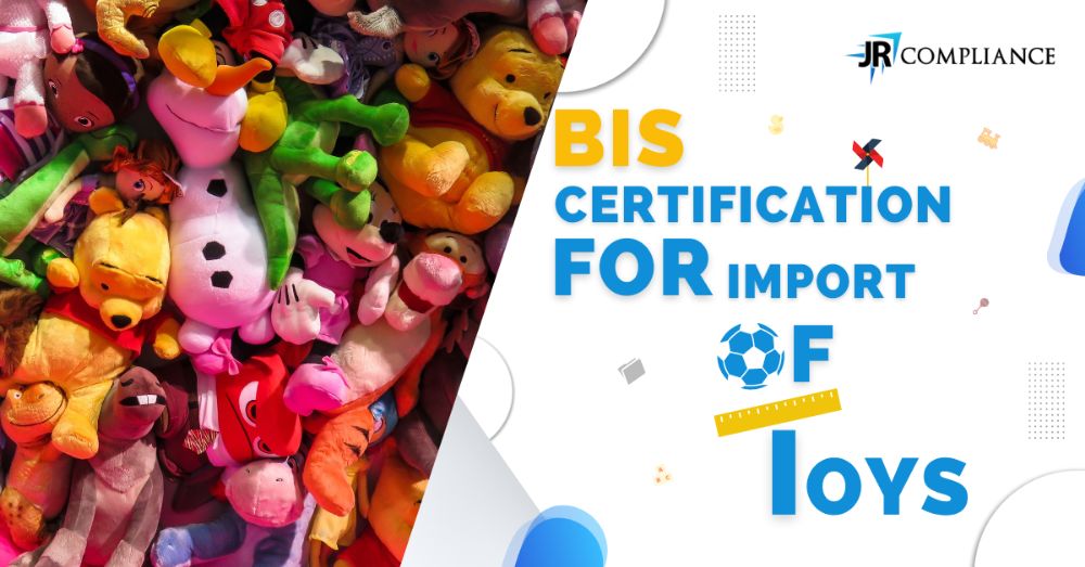 BIS Certification For Import of Toys