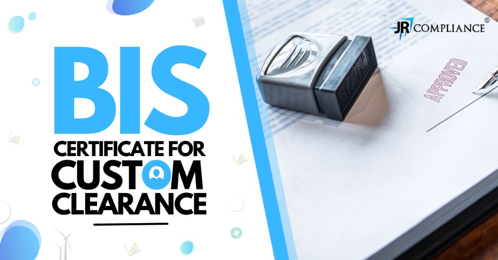  How to Get BIS Certificate For Custom Clearance | BIS Certificate For Export