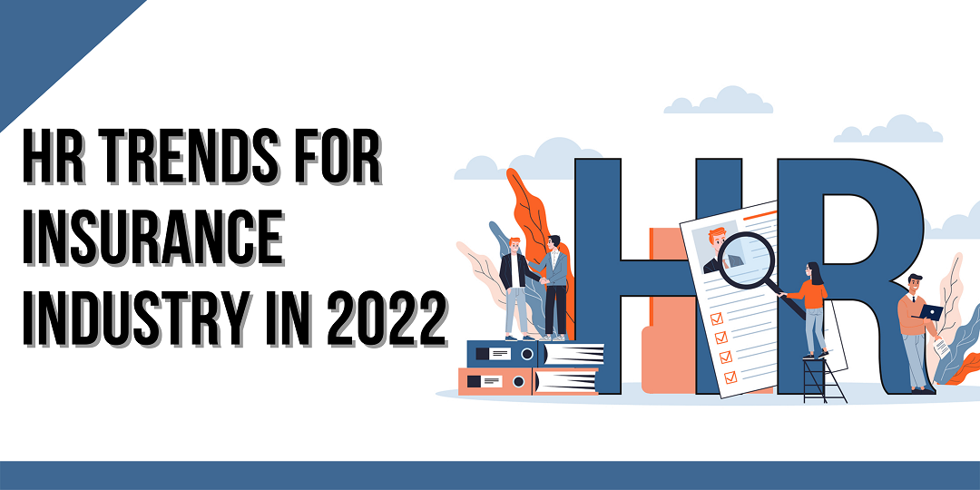 HR Trends for Insurance Industry in 2022