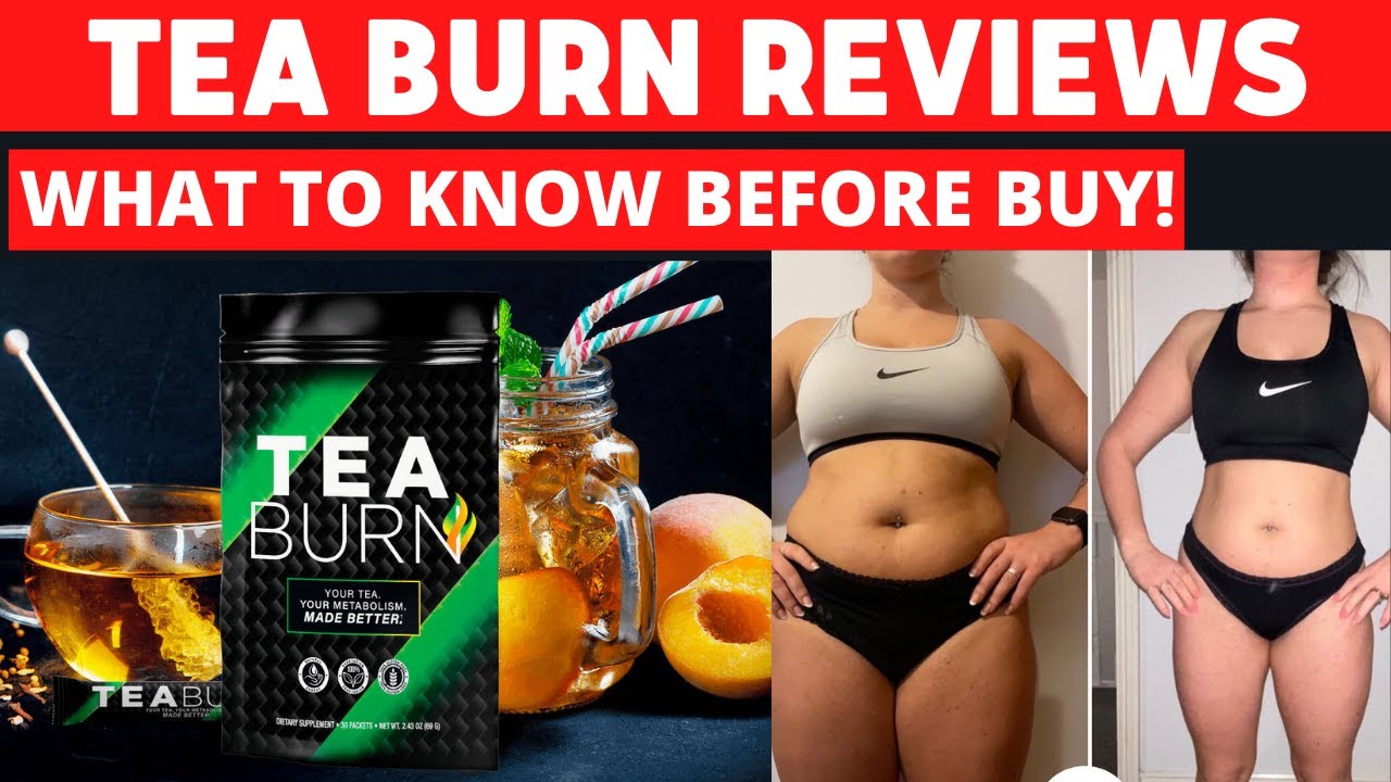 TEA BURN REVIEWS 2022 Today Update