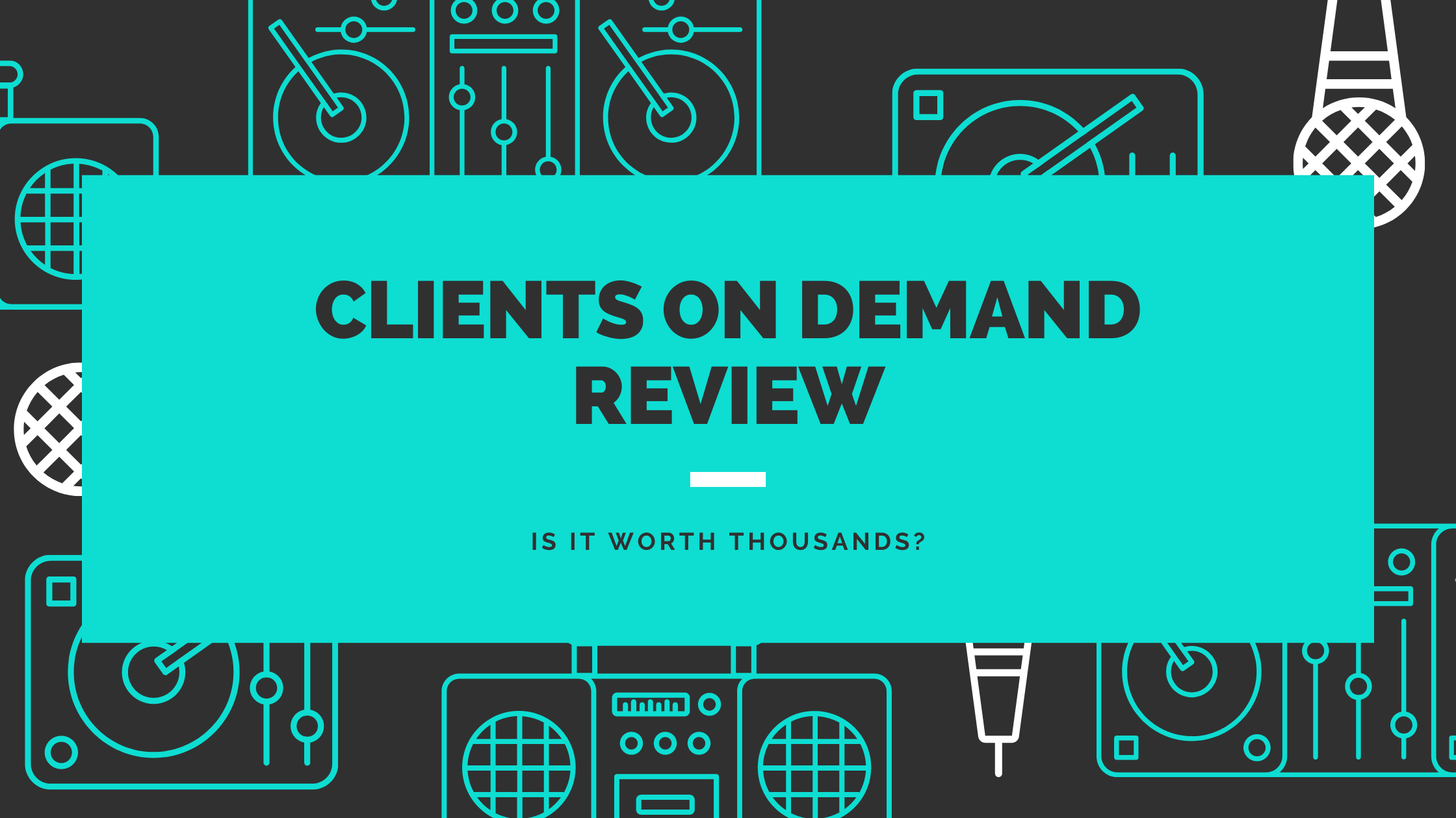 Clients on Demand Reviews : Is it Worth it? | Aaron Chen